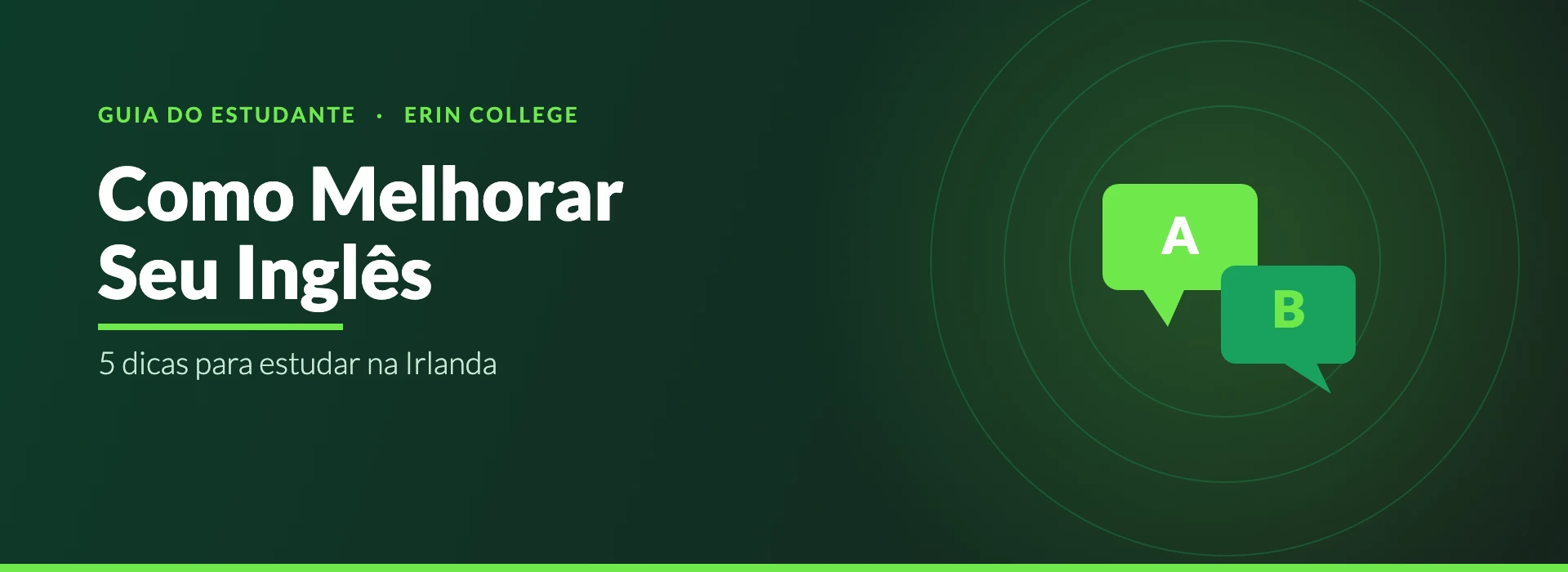 Como melhorar seu inglês na Irlanda — dicas para estudantes da Erin College
